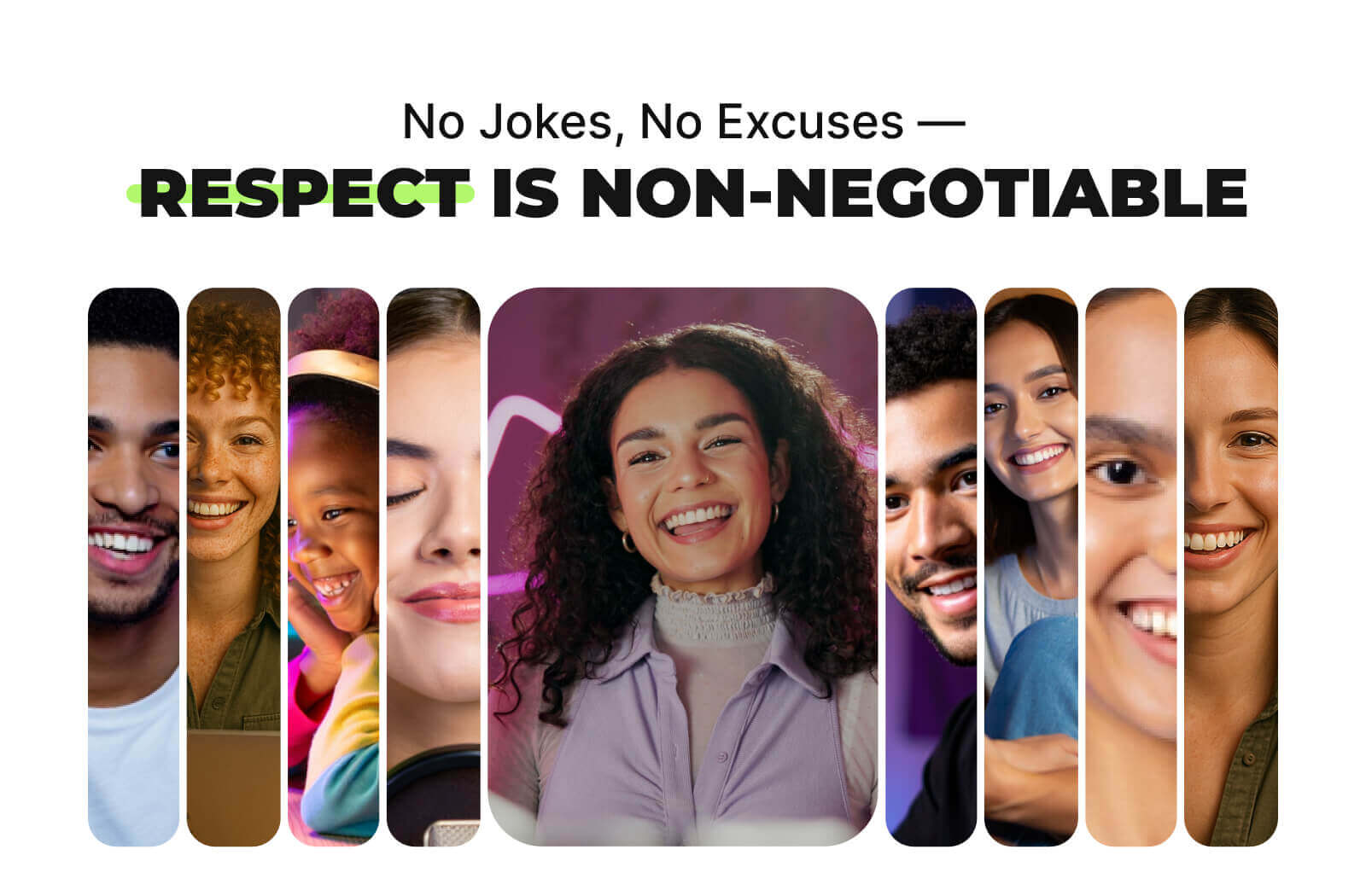 No Jokes, No Excuses - Respect is Non-Negotiable