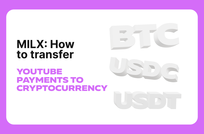 MilX: How to transfer YouTube payments to cryptocurrency.