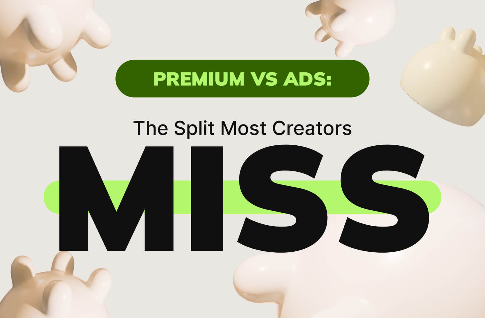 Premium vs Ads: The Split Most Creators Miss