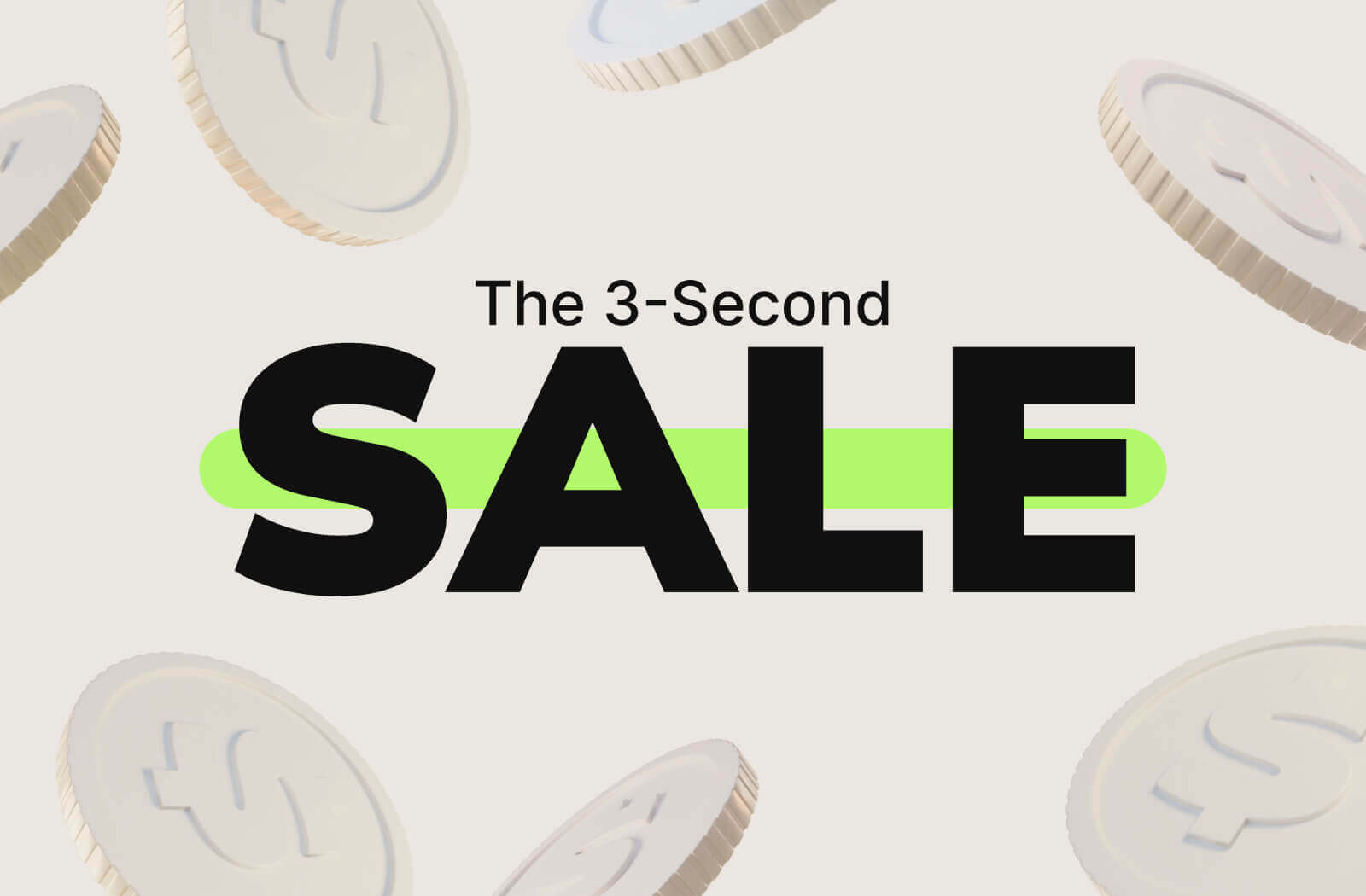 The 3-Second Sale