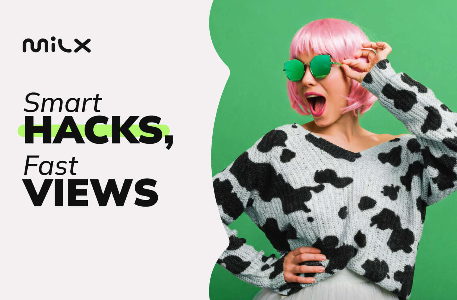 Smart Hacks, Fast Views