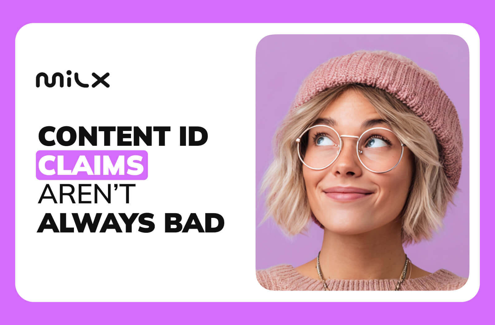 Content ID Claims Aren’t Always Bad