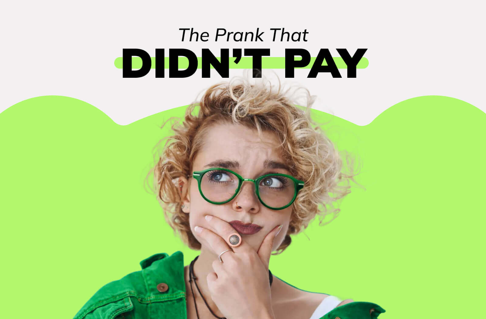 The Prank That Didn’t Pay