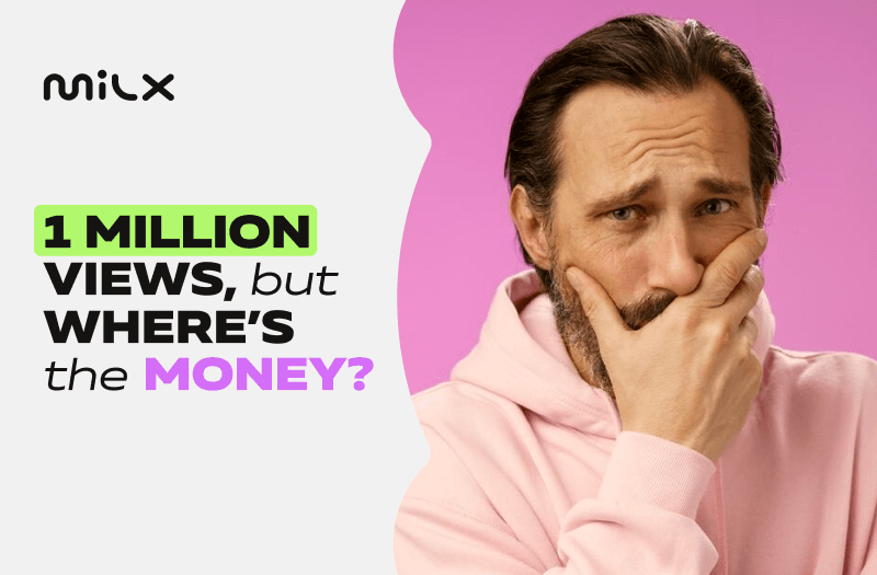 1 Million Views, But Where’s the Money?