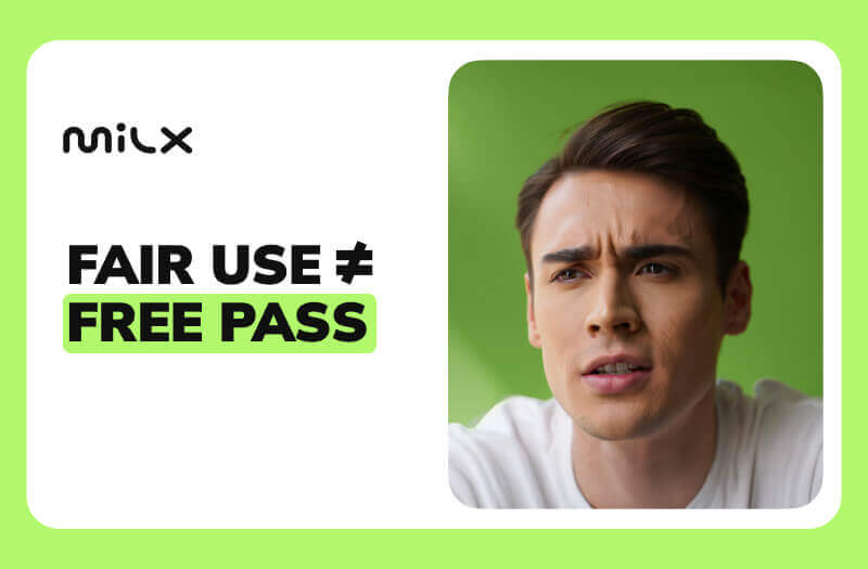 Fair Use ≠ Free Pass