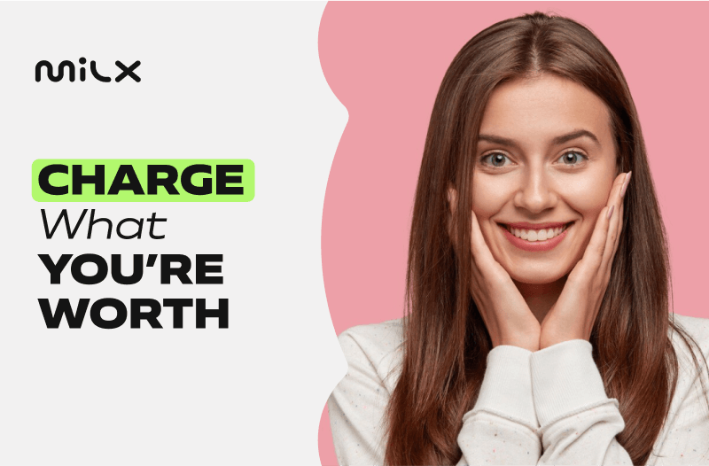 Charge What You’re Worth