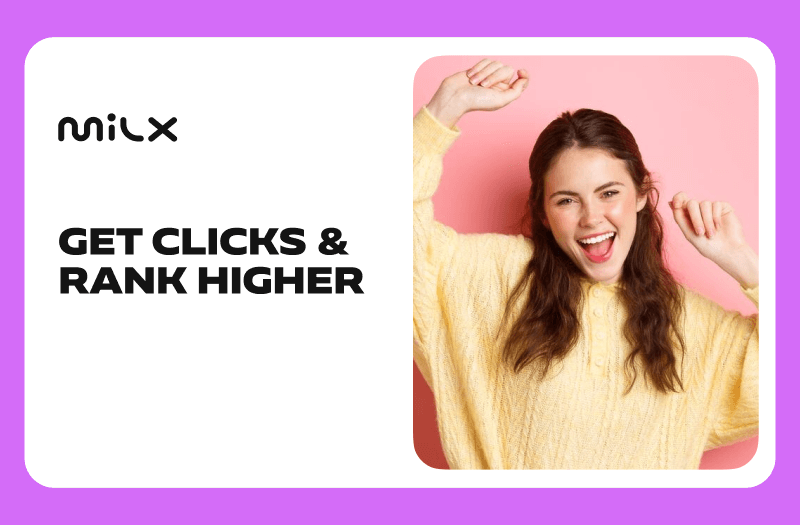 Get Clicks & Rank Higher