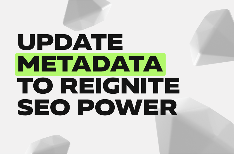 Update Metadata to Reignite SEO Power