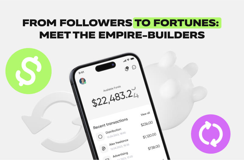 From Followers to Fortunes: Meet the Empire-Builders