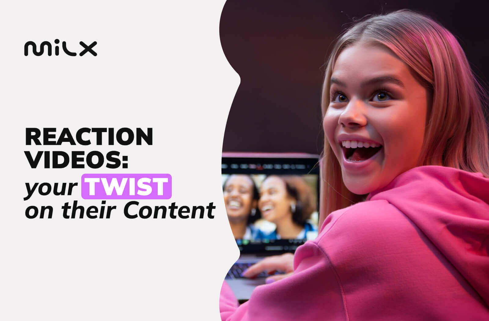 Reaction Videos: Your Twist on Their Content