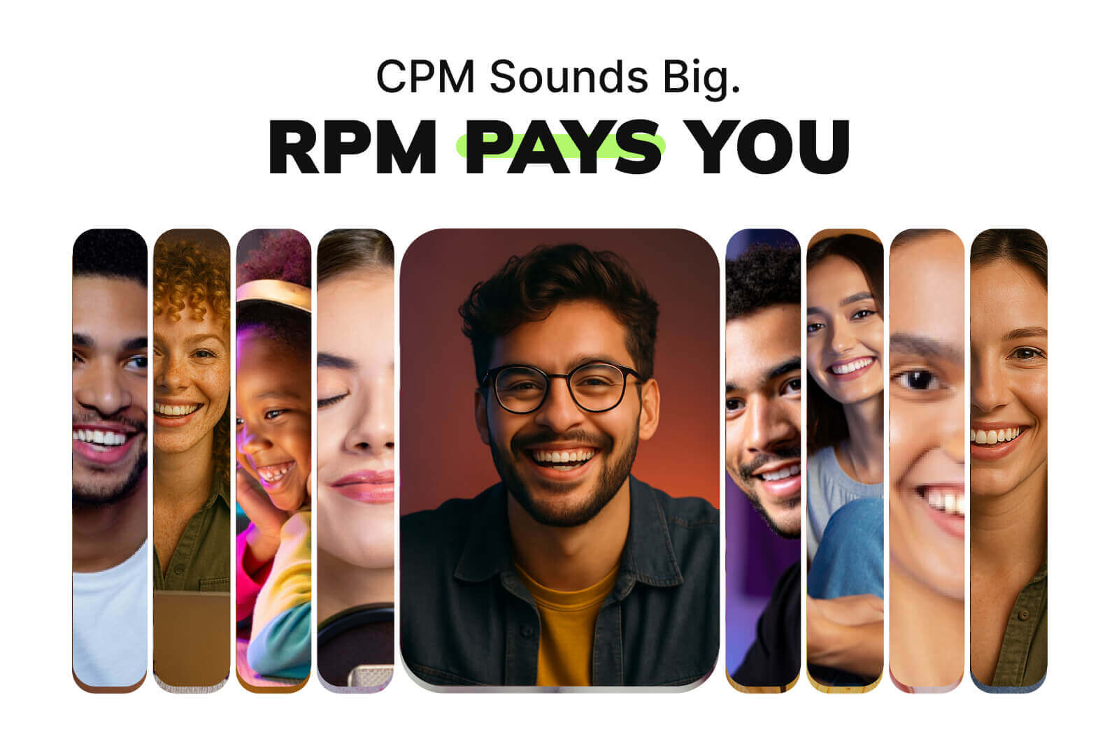 CPM Sounds Big. RPM Pays You