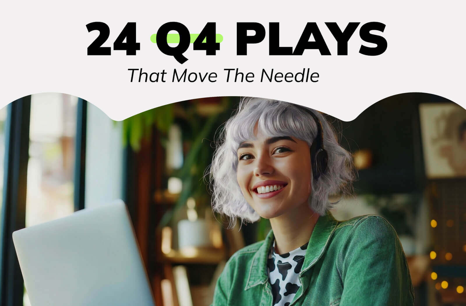 24 Q4 Plays That Move the Needle 