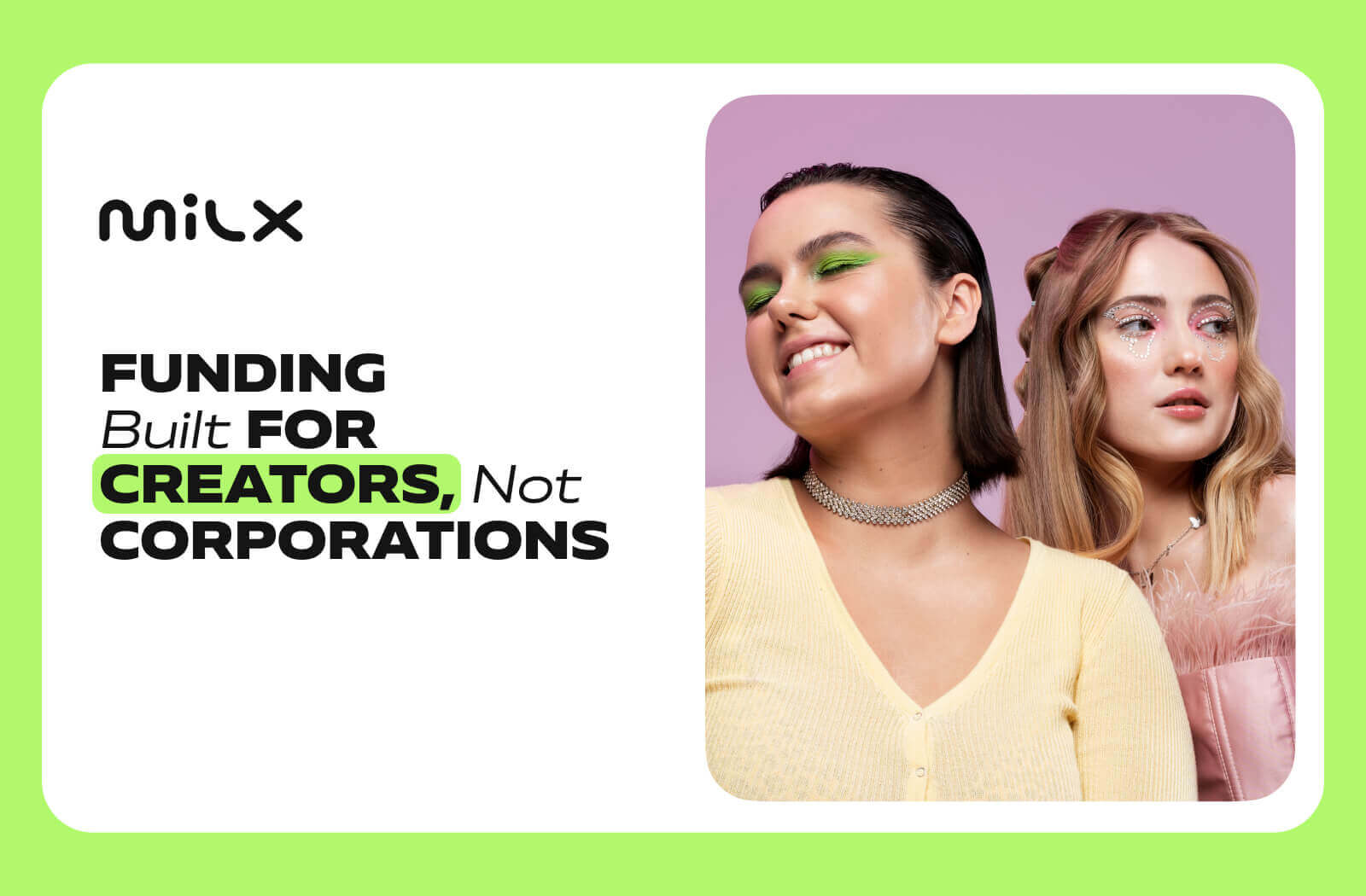 Funding Built for Creators, Not Corporations