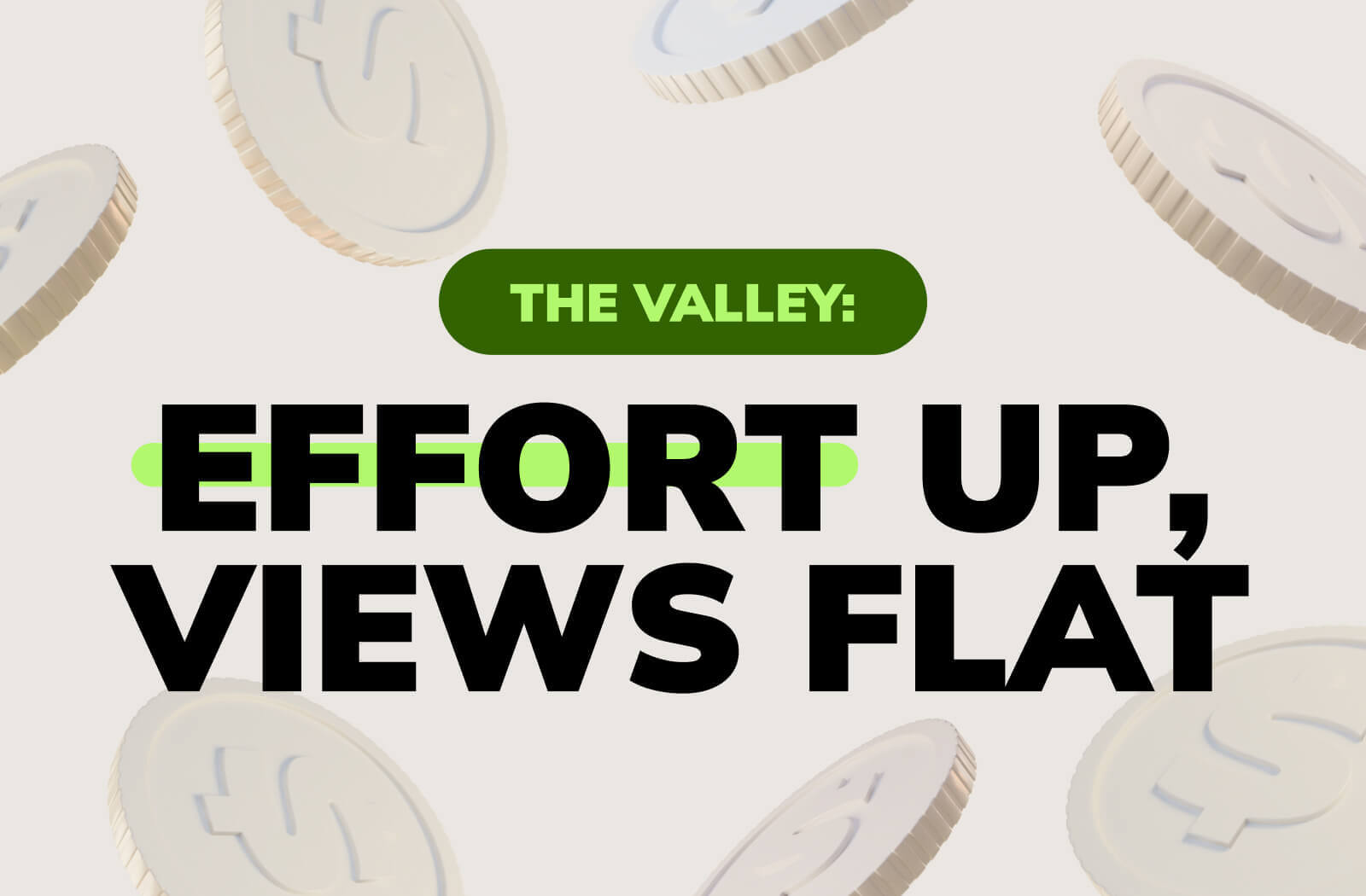 The Valley: Effort Up, Views Flat