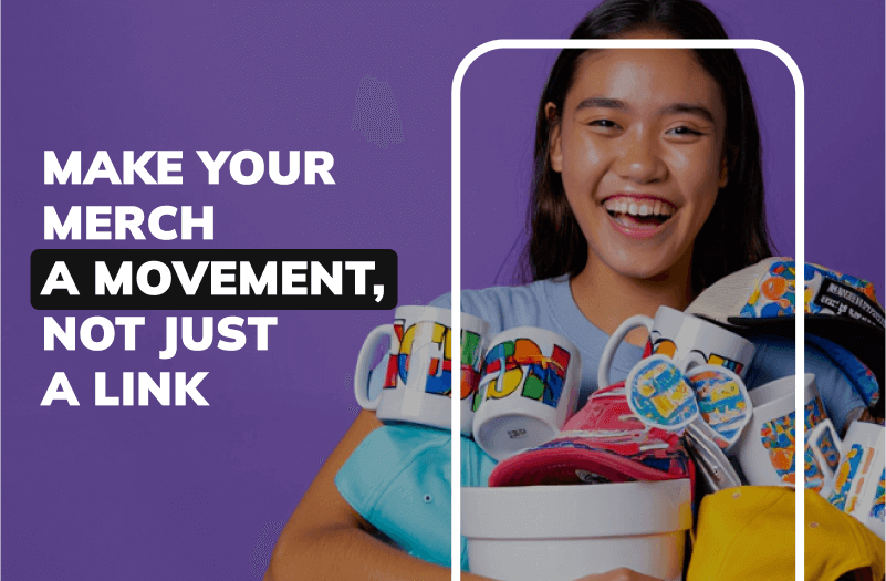Make Your Merch a Movement, Not Just a Link