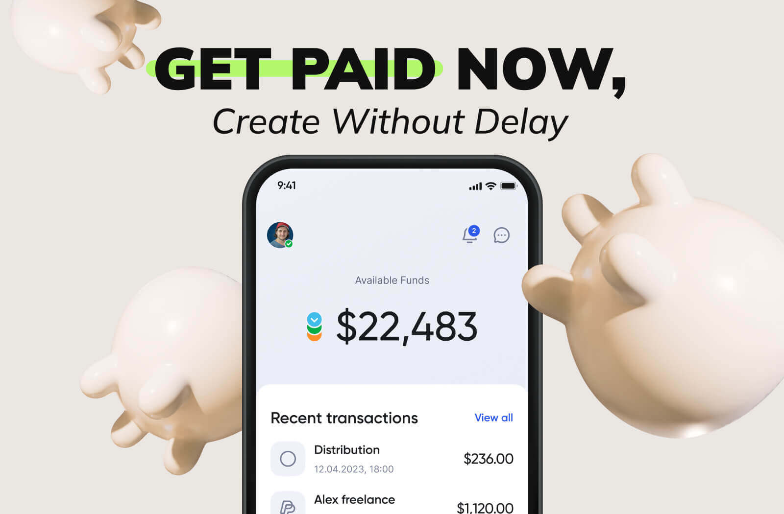Get Paid Now, Create Without Delay
