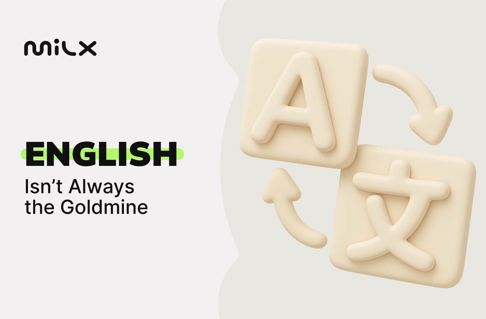 English Isn’t Always the Goldmine