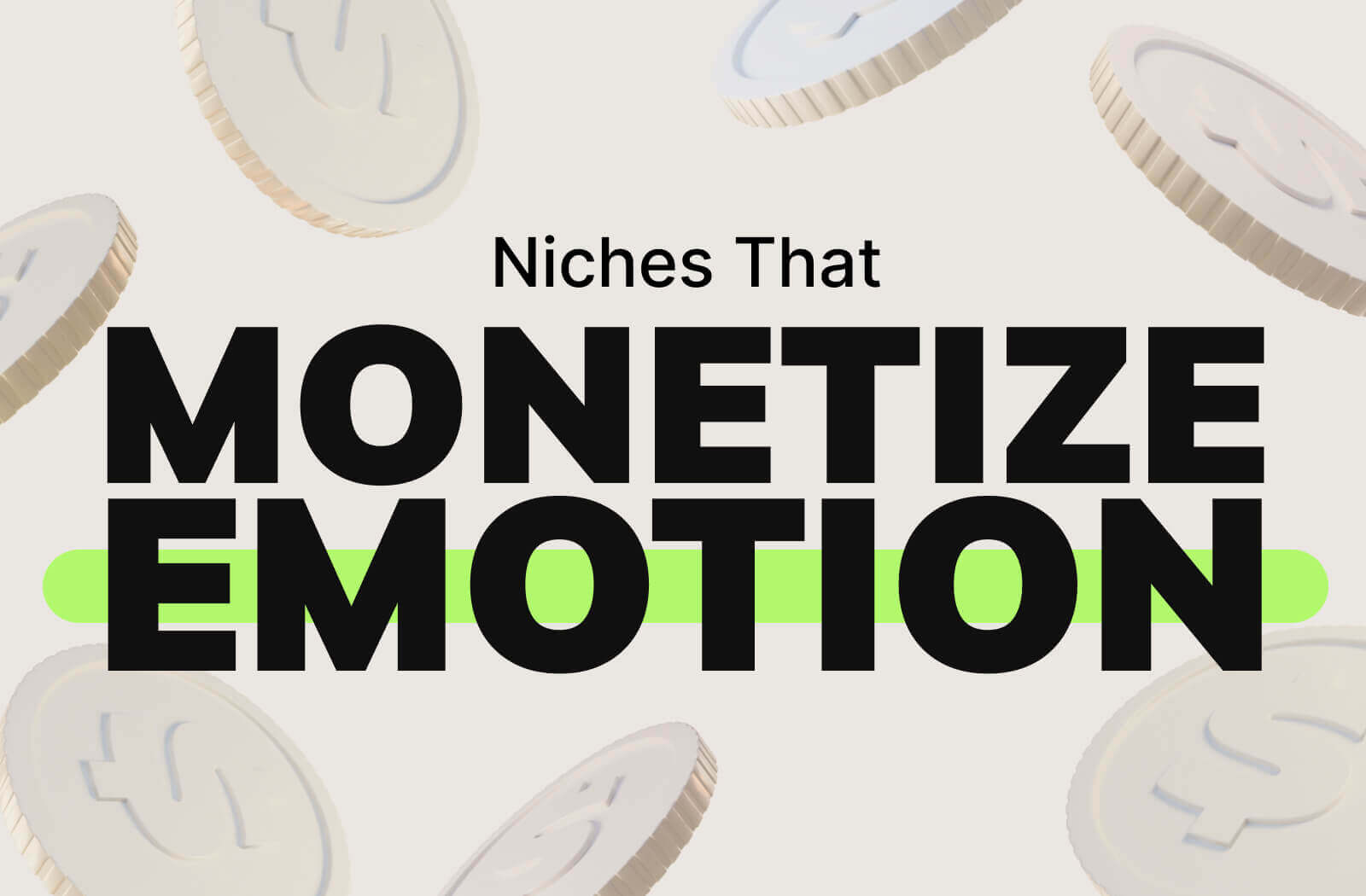Niches That Monetize Emotion