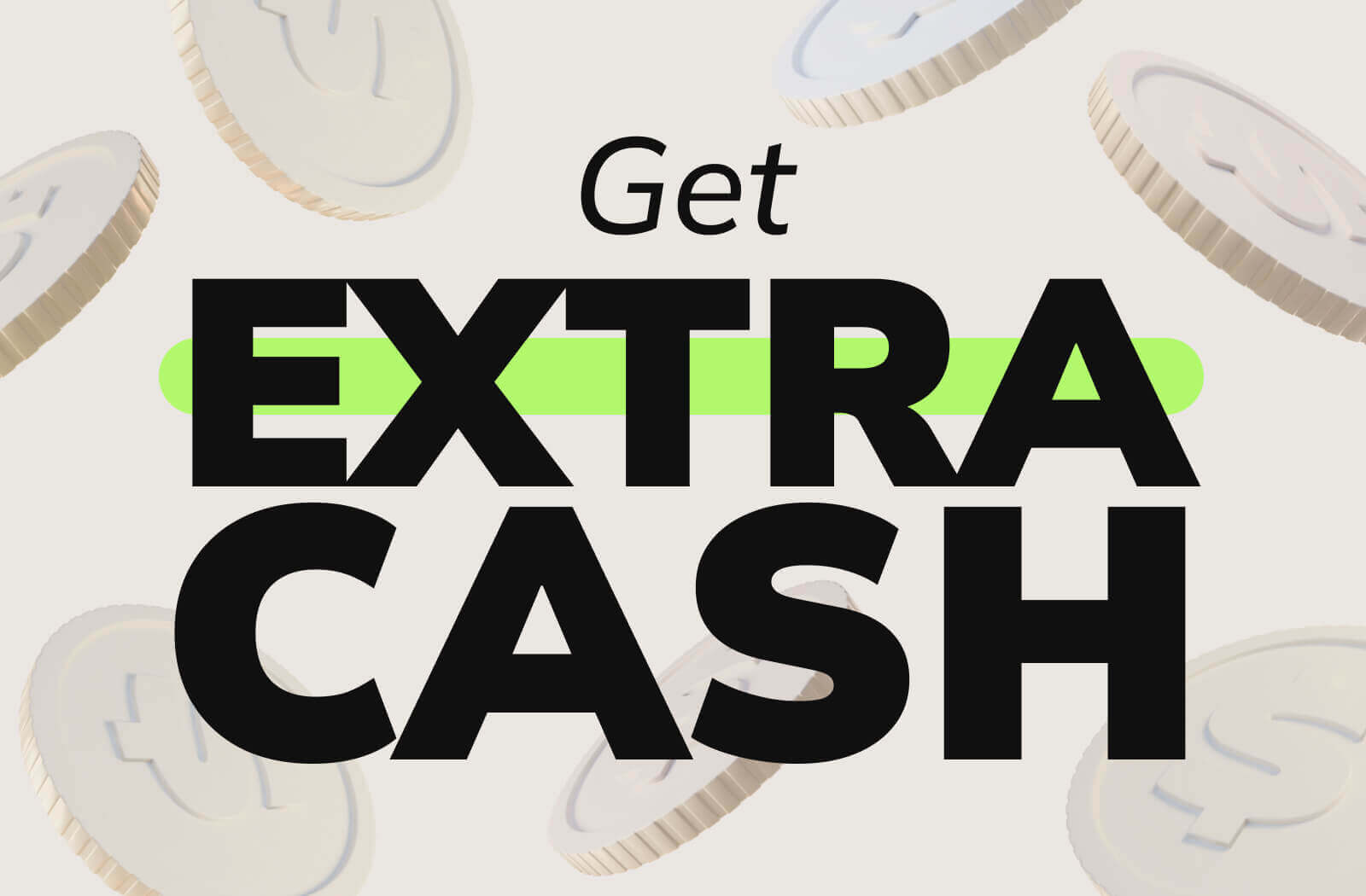 Get Extra Cash