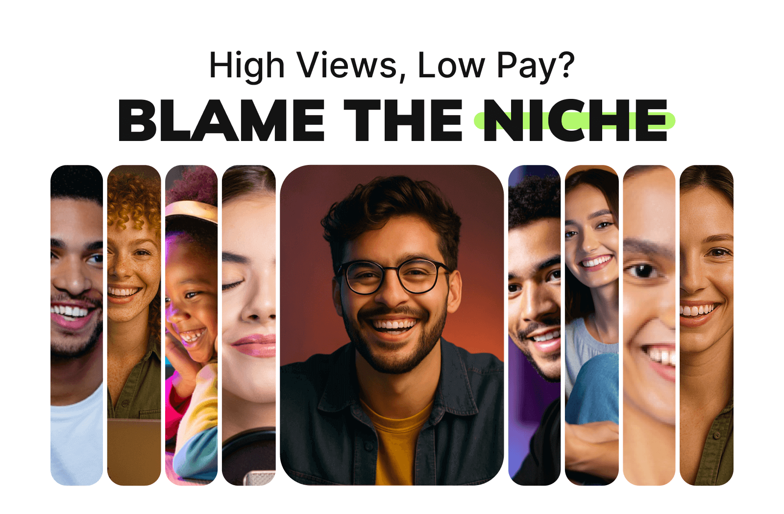 High Views, Low Pay? Blame the Niche