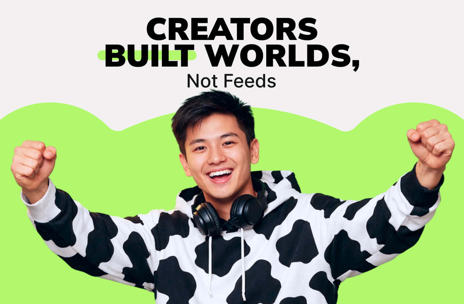 Creators Built Worlds, Not Feeds
