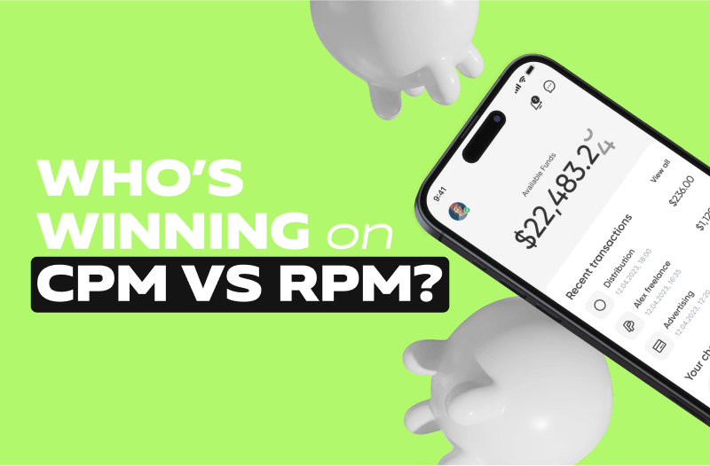 Who’s Winning on CPM vs RPM?