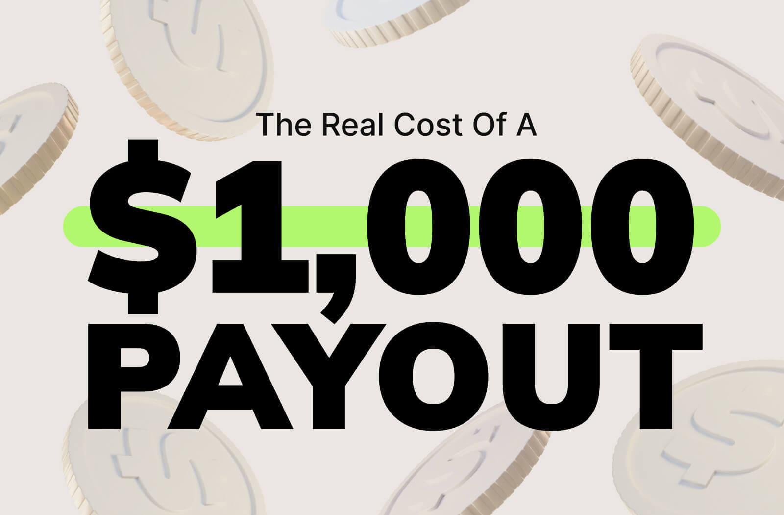 The Real Cost of a $1,000 Payout