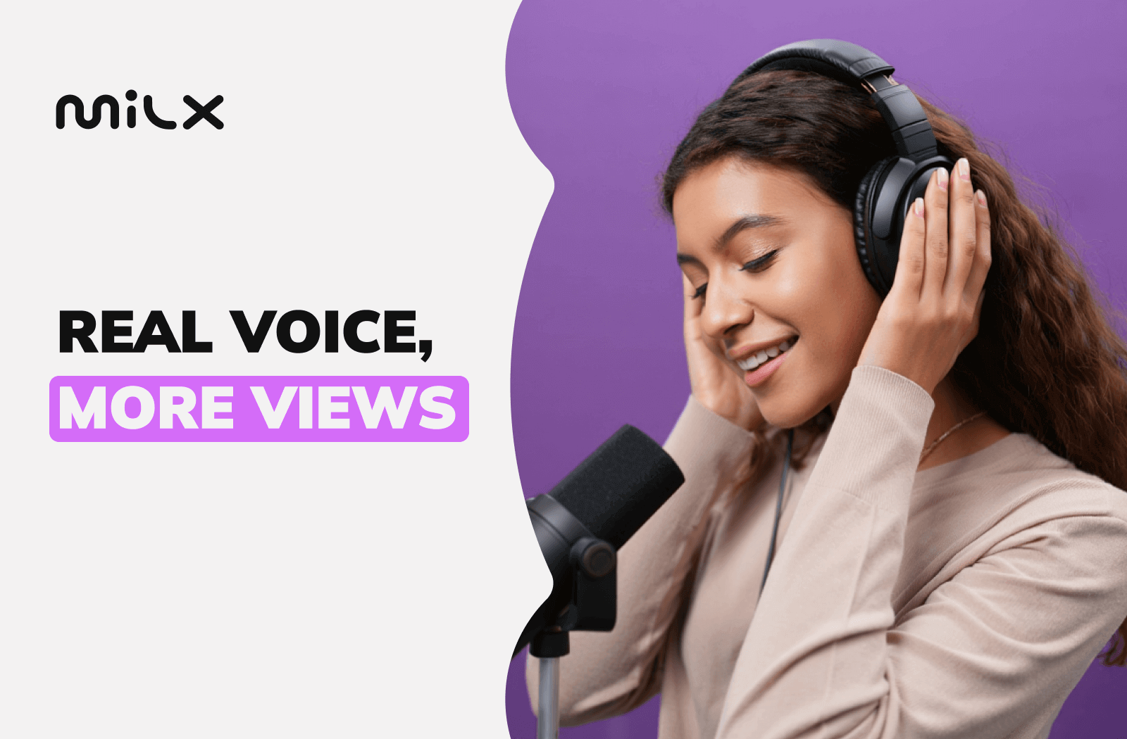 Real Voice, More Views