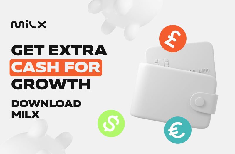Get Extra Cash for Growth. Download MilX.