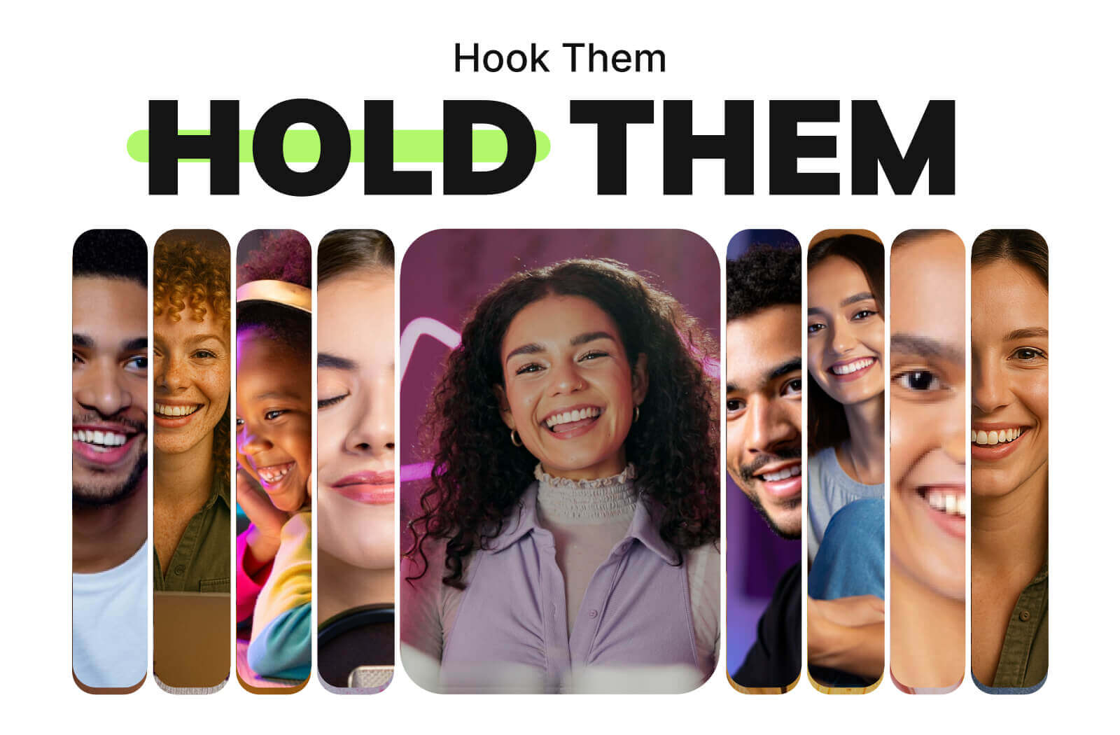 Hook Them. Hold Them