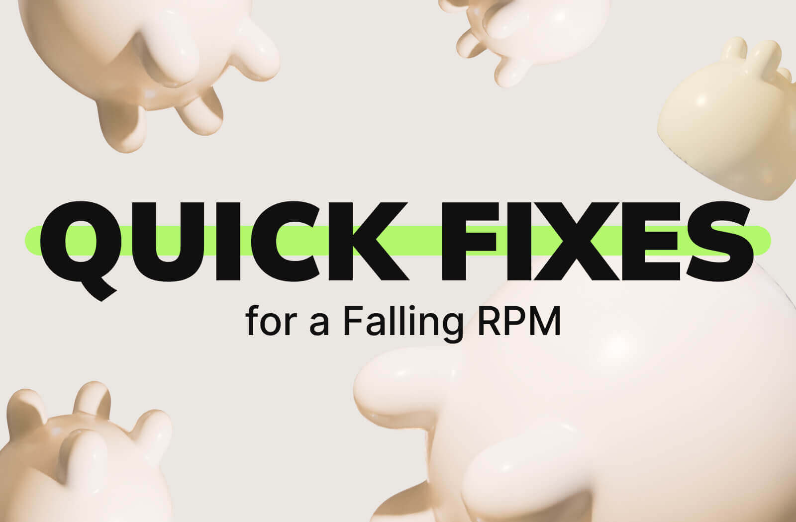 Quick Fixes for a Falling RPM