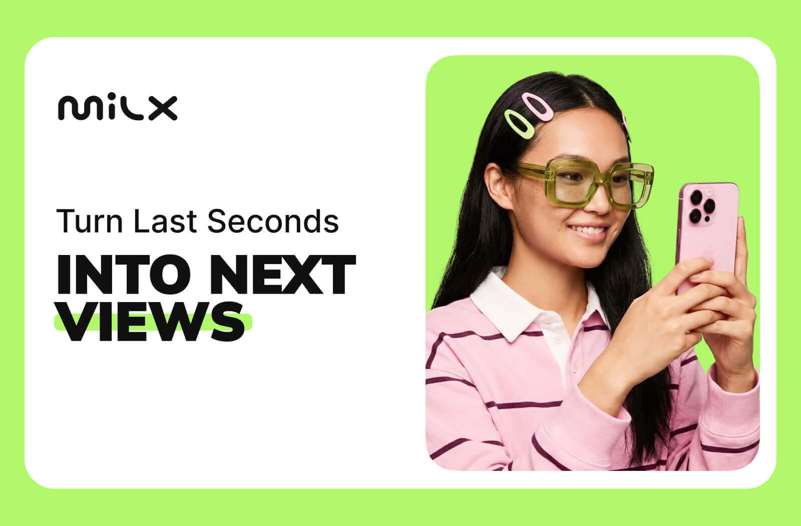 Turn Last Seconds Into Next Views