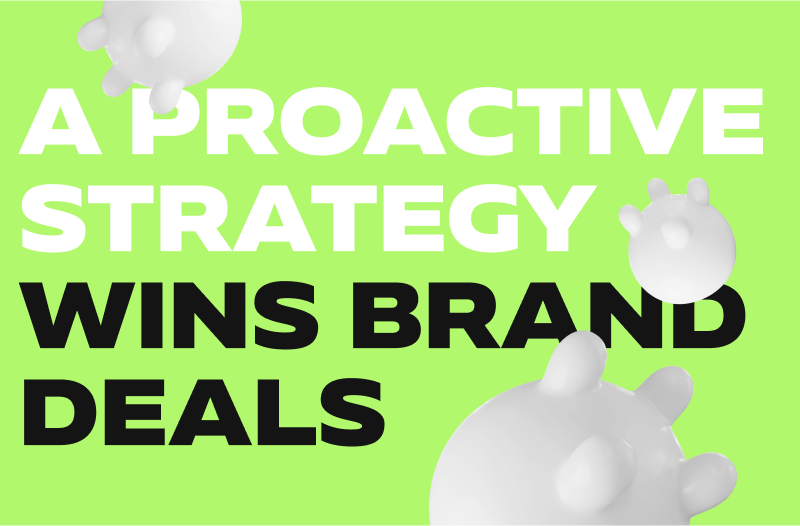 A picture showing proactive strategy wins brand deals